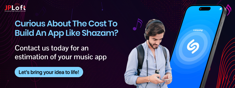 Curious about the cost to build an app like Shazam CTA1